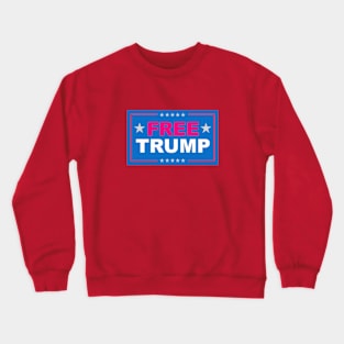 Free Trump Crewneck Sweatshirt